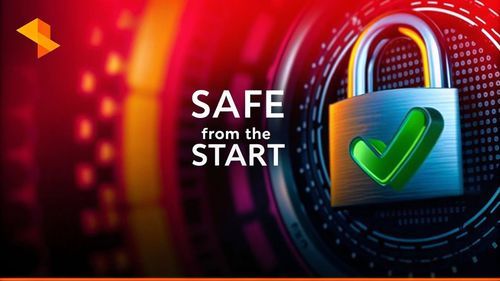 Safe from the Start